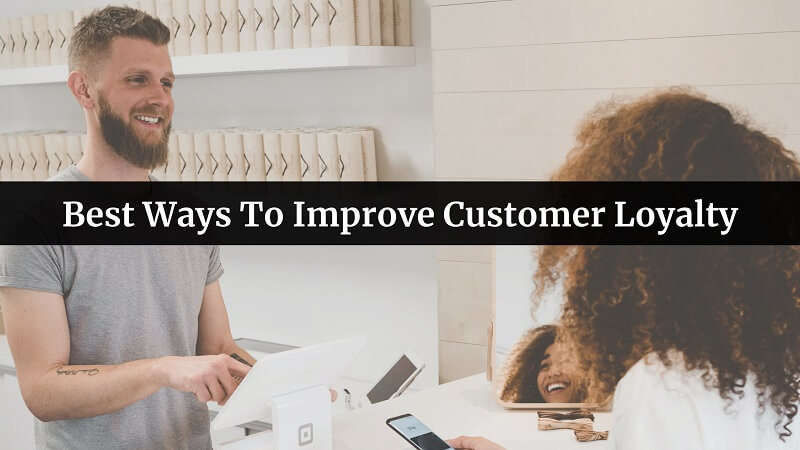 Improve Customer Loyalty