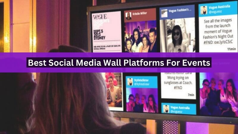 Best Social Media Wall Platforms