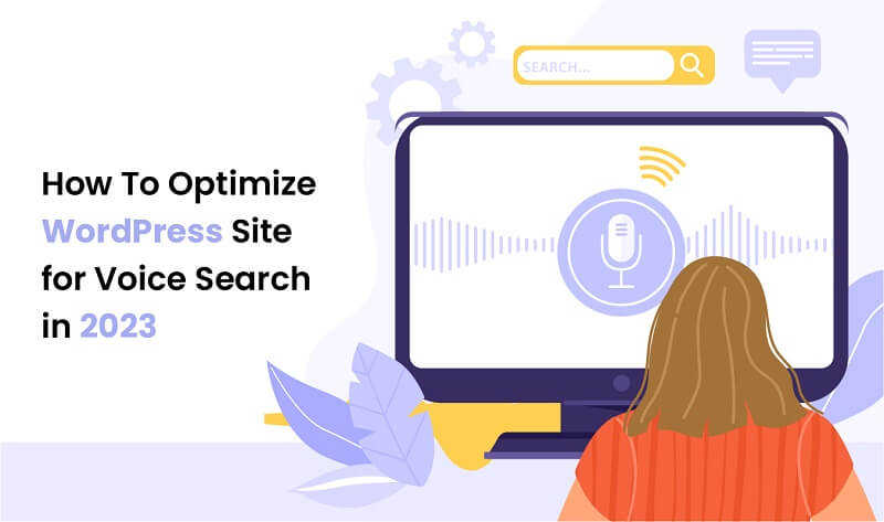 How to Optimize Your WordPress Site for Voice Search